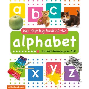 Picthall and Gunzi (an imprint of Award Publicatio My First Big Book Of The Alphabet Picthall and Gunzi (an imprint of Award Publicatio My First Big Book Of The Alphabet