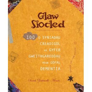 Graffeg Limited Darllen Yn Well: Glaw Siocled - 100 O Syniadau Creadigol Ar Gyfer Gweithgareddau Mewn Gofal Dementia : 100 O Syniadau Creadigol Ar Gyfer Gweithgareddau Mewn Gofal Dementia Graffeg Limited Darllen Yn Well: Glaw Siocled - 100 O Syniadau Creadigol Ar Gyfer Gweithgareddau Mewn Gofal Dementia : 100 O Syniadau Creadigol Ar Gyfer Gweithgareddau Mewn Gofal Dementia