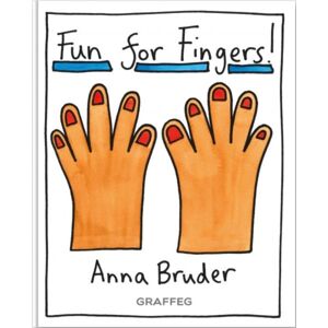 Graffeg Limited Fun For Fingers Graffeg Limited Fun For Fingers