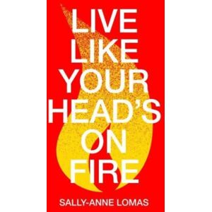 Story Machine Live Like Your Head'S On Fire Story Machine Live Like Your Head'S On Fire