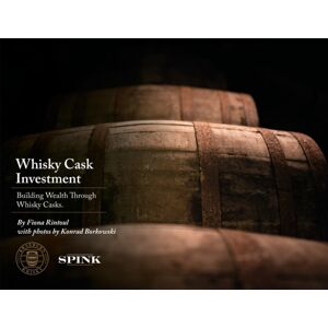 Spink & Son Ltd Whisky Cask Investment : Building Wealth Through Whisky Casks Spink & Son Ltd Whisky Cask Investment : Building Wealth Through Whisky Casks