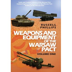 Shilka Publishing Weapons And Equipment Of The Warsaw Pact, Volume One Shilka Publishing Weapons And Equipment Of The Warsaw Pact, Volume One