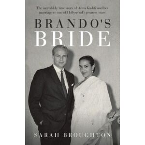 Parthian Books Brando'S Bride : The Incredibly True Story Of Anna Kashfi And Her Marriage To One Of Hollywood'S Greatest Stars Parthian Books Brando'S Bride : The Incredibly True Story Of Anna Kashfi And Her Marriage To One Of Hollywood'S Greatest Stars
