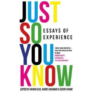 Parthian Books Just So You Know : Essays Of Experience Parthian Books Just So You Know : Essays Of Experience