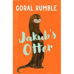 Troika Books Jakub’s Otter Troika Books Jakub’s Otter