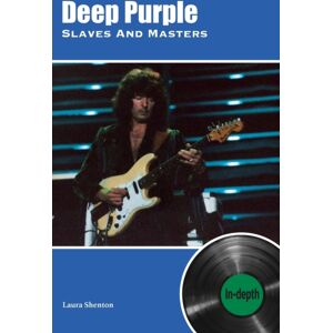 Wymer Publishing Deep Purple Slaves And Masters : In-Depth Wymer Publishing Deep Purple Slaves And Masters : In-Depth