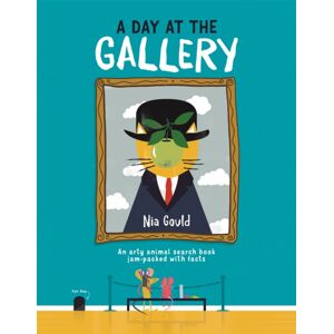 Michael O'Mara Books Ltd A Day At The Gallery : An Arty Animal Search Book Jam-Packed With Facts Michael O'Mara Books Ltd A Day At The Gallery : An Arty Animal Search Book Jam-Packed With Facts