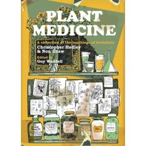 Aeon Books Ltd Plant Medicine : A Collection Of The Teachings Of Herbalists Christopher Hedley And Non Shaw Aeon Books Ltd Plant Medicine : A Collection Of The Teachings Of Herbalists Christopher Hedley And Non Shaw