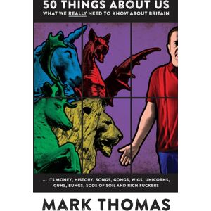 Duckworth Books 50 Things About Us : What We Really Need To Know About Britain Duckworth Books 50 Things About Us : What We Really Need To Know About Britain