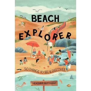 Duckworth Books Beach Explorer : 50 Things To See And Discover Duckworth Books Beach Explorer : 50 Things To See And Discover