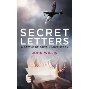 Mensch Publishing Secret Letters : A Battle Of Britain Love Story Mensch Publishing Secret Letters : A Battle Of Britain Love Story