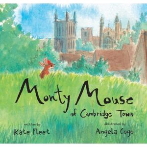 Galileo Publishers Monty Mouse Of Cambridge Town Galileo Publishers Monty Mouse Of Cambridge Town