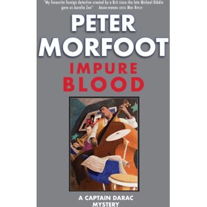 Galileo Publishers Impure Blood : A Captain Darac Mystery Galileo Publishers Impure Blood : A Captain Darac Mystery