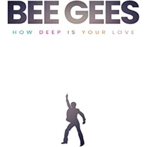 Danann Media Publishing Limited Bee Gees : How Deep Is Your Love Danann Media Publishing Limited Bee Gees : How Deep Is Your Love