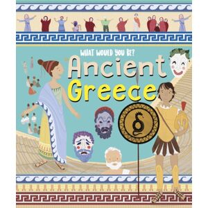 NQ Publishers What Would You Be In Ancient Greece? NQ Publishers What Would You Be In Ancient Greece?