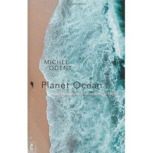 Clairview Books Planet Ocean : Our Mysterious Connections To Water Clairview Books Planet Ocean : Our Mysterious Connections To Water