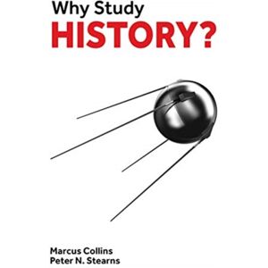 London Publishing Partnership Why Study History? London Publishing Partnership Why Study History?