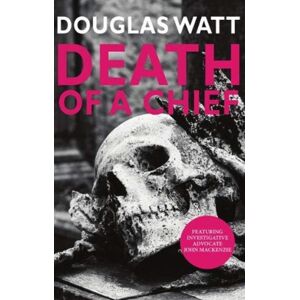 Luath Press Ltd Death Of A Chief Luath Press Ltd Death Of A Chief