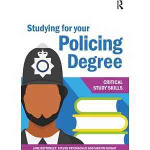Taylor & Francis Ltd Studying For Your Policing Degree Taylor & Francis Ltd Studying For Your Policing Degree
