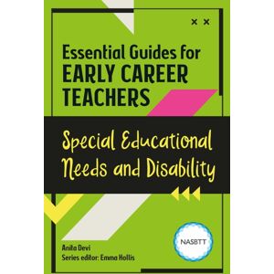 Taylor & Francis Ltd Essential Guides For Early Career Teachers: Special Educational Needs And Disability Taylor & Francis Ltd Essential Guides For Early Career Teachers: Special Educational Needs And Disability