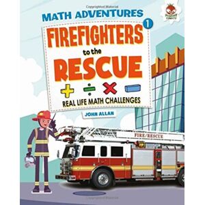 Hungry Tomato Ltd Firefighters To The Rescue - Maths Adventure Hungry Tomato Ltd Firefighters To The Rescue - Maths Adventure