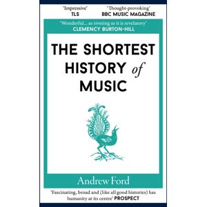 Old Street Publishing The Shortest History Of Music Old Street Publishing The Shortest History Of Music