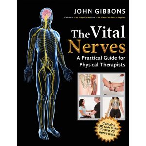 Lotus Publishing Limited The Vital Nerves : A Practical Guide For Physical Therapists Lotus Publishing Limited The Vital Nerves : A Practical Guide For Physical Therapists