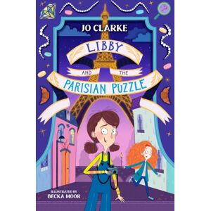 Firefly Press Ltd Libby And The Parisian Puzzle Firefly Press Ltd Libby And The Parisian Puzzle