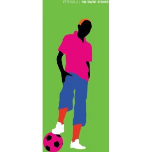 HopeRoad Publishing Ltd The Silent Striker HopeRoad Publishing Ltd The Silent Striker