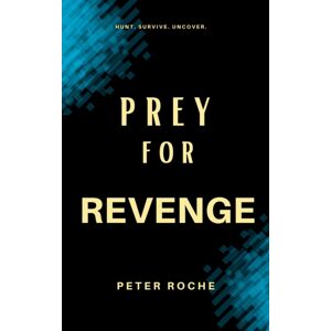 Arrow Gate Publishing Ltd Prey For Revenge Arrow Gate Publishing Ltd Prey For Revenge