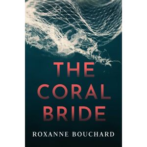Orenda Books The Coral Bride : Winner Of The Crime Writers Of Canada French Crime Book Award Volume 2 Orenda Books The Coral Bride : Winner Of The Crime Writers Of Canada French Crime Book Award Volume 2