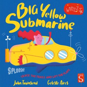 Salariya Book Company Ltd Sploosh! Big Yellow Submarine Salariya Book Company Ltd Sploosh! Big Yellow Submarine