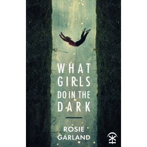 Nine Arches Press What Girls Do In The Dark Nine Arches Press What Girls Do In The Dark