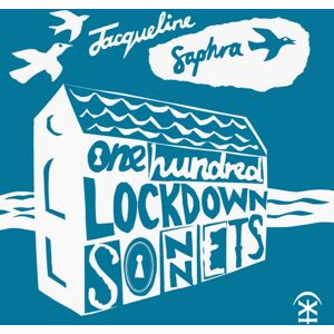 Nine Arches Press One Hundred Lockdown Sonnets Nine Arches Press One Hundred Lockdown Sonnets