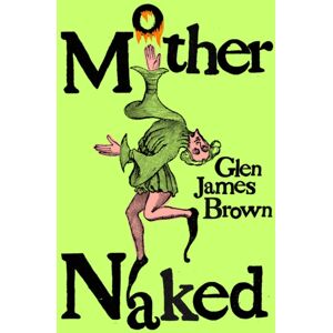 Peninsula Press Ltd Mother Naked Peninsula Press Ltd Mother Naked