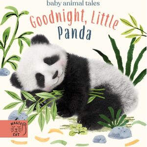 Magic Cat Publishing Goodnight, Little Panda : A Book About Fussy Eating Magic Cat Publishing Goodnight, Little Panda : A Book About Fussy Eating