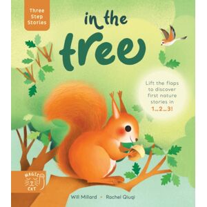 Magic Cat Publishing Three Step Stories: In The Tree : Lift The Flaps To Discover First Nature Stories In 1… 2… 3! Magic Cat Publishing Three Step Stories: In The Tree : Lift The Flaps To Discover First Nature Stories In 1… 2… 3!