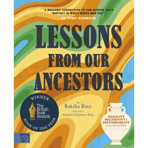 Magic Cat Publishing Lessons From Our Ancestors: Winner Of The 'Discover British Book Award 2024': Equality, Inclusivity And Sustainability In The Ancient World Magic Cat Publishing Lessons From Our Ancestors: Winner Of The 'Discover British Book Award 2024': Equality, Inclusivity And Sustainability In The Ancient World