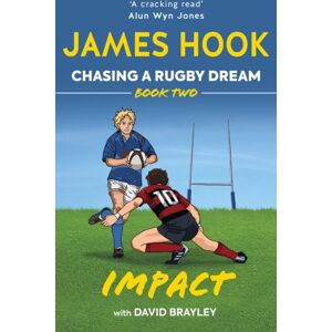 Polaris Publishing Limited Chasing A Rugby Dream : Book Two: Impact Polaris Publishing Limited Chasing A Rugby Dream : Book Two: Impact