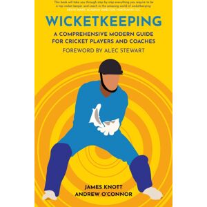 Polaris Publishing Limited Wicket Keeping : A Comprehensive Modern Guide For Cricket Players And Coaches Polaris Publishing Limited Wicket Keeping : A Comprehensive Modern Guide For Cricket Players And Coaches