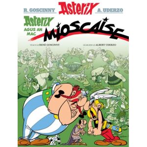 Dalen (Llyfrau) Cyf Asterix Agus An Mac Mioscaise (Asterix I Ngaeilge / Asterix In Irish) Dalen (Llyfrau) Cyf Asterix Agus An Mac Mioscaise (Asterix I Ngaeilge / Asterix In Irish)