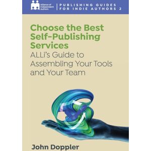 Font Publications Choose The Self-Publishing Services : Alli'S Guide To Assembling Your Tools And Your Team Font Publications Choose The Self-Publishing Services : Alli'S Guide To Assembling Your Tools And Your Team
