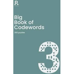 Richardson Publishing Big Book Of Codewords Book 3 : A Bumper Codeword Book For Adults Containing 300 Puzzles Richardson Publishing Big Book Of Codewords Book 3 : A Bumper Codeword Book For Adults Containing 300 Puzzles