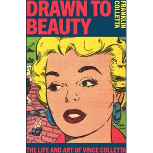 Eyewear Publishing Drawn To Beauty: The Life And Art Of Vince Colletta Eyewear Publishing Drawn To Beauty: The Life And Art Of Vince Colletta