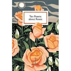 Candlestick Press Ten Poems About Roses Candlestick Press Ten Poems About Roses
