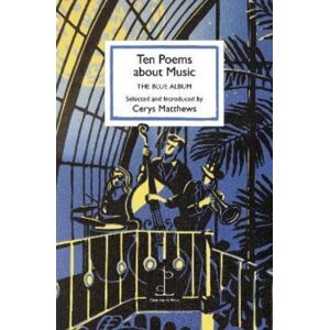 Candlestick Press Ten Poems About Music : The Blue Album Candlestick Press Ten Poems About Music : The Blue Album