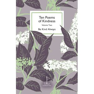Candlestick Press Ten Poems Of Kindness : Volume Two Candlestick Press Ten Poems Of Kindness : Volume Two