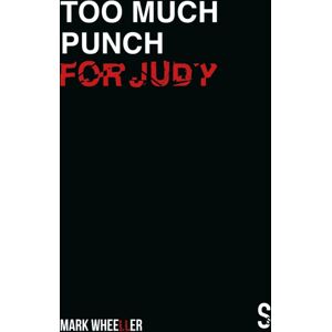 Salamander Street Limited Too Much Punch For Judy : Revised 2020 Edition With Bonus Features Salamander Street Limited Too Much Punch For Judy : Revised 2020 Edition With Bonus Features