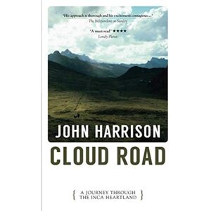 Parthian Books Cloud Road : A Journey Through The Inca Heartland Parthian Books Cloud Road : A Journey Through The Inca Heartland