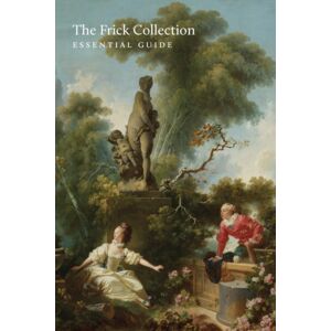 Paul Holberton Publishing Ltd The Frick Collection : Essential Guide Paul Holberton Publishing Ltd The Frick Collection : Essential Guide